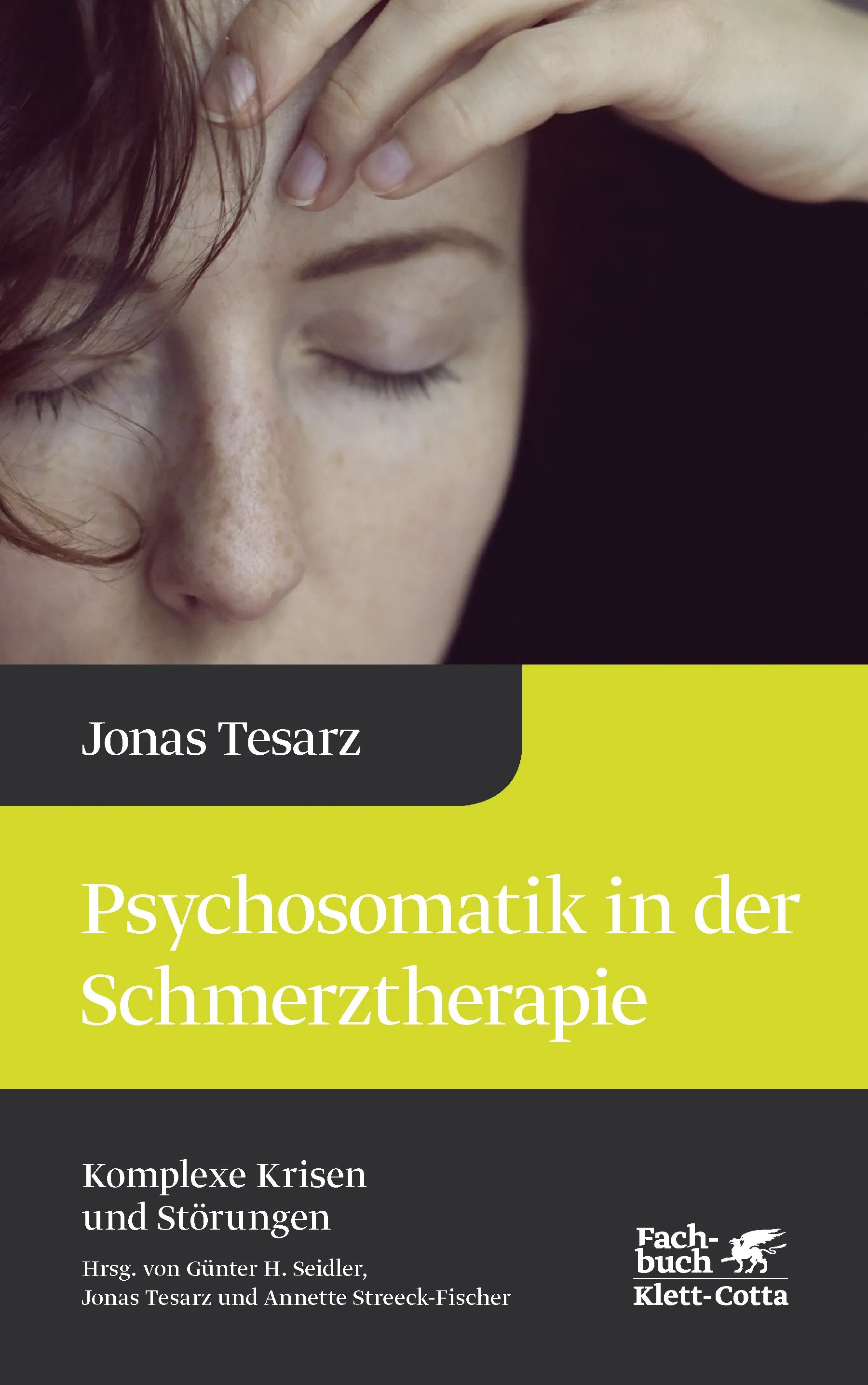 Buchcover von 'Psychosomatik in der Schmerztherapie' - Gebundene Ausgabe von Jonas Tesarz