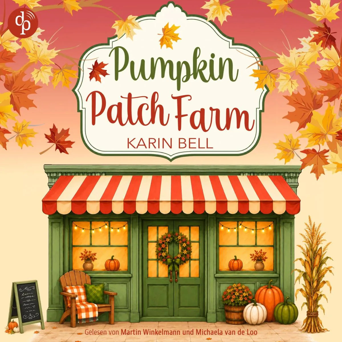 Cover: Pumpkin Patch Farm (Hörbuch Download) von Karin Bell