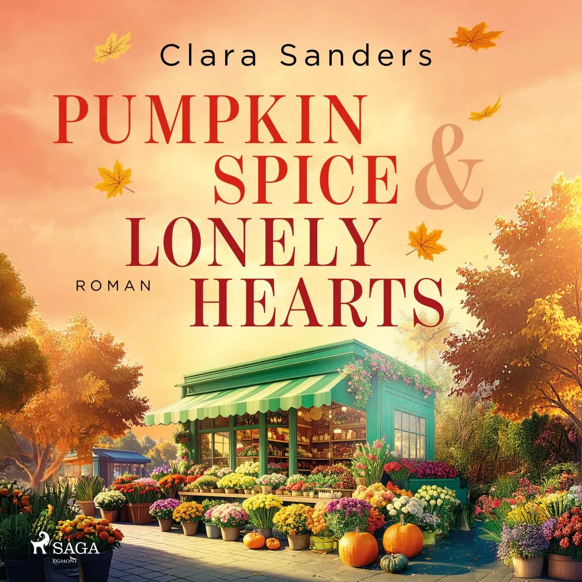 Cover: Pumpkin Spice & Lonely Hearts (Hörbuch Download) von Clara Sanders