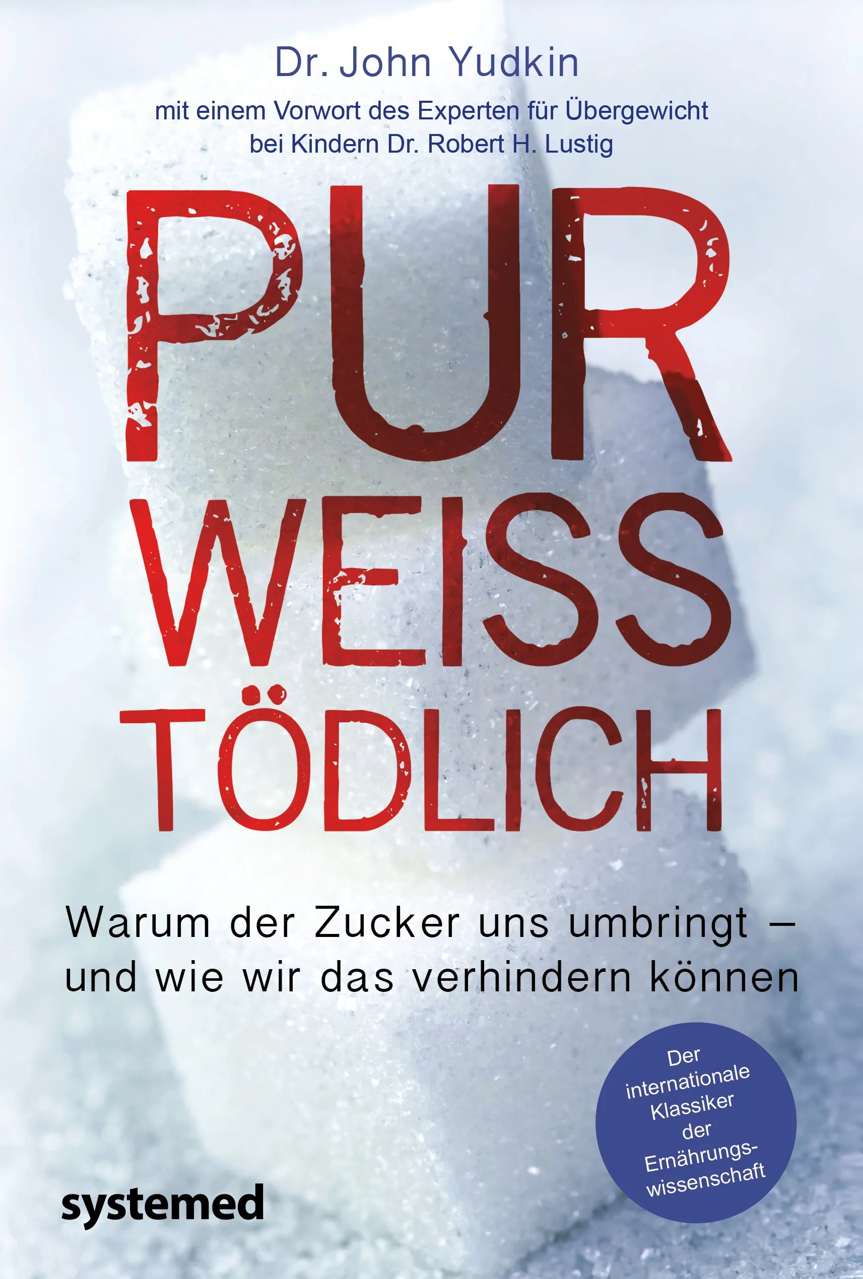 Buchcover von 'Pur, weiß, tödlich' - Taschenbuch von John Yudkin