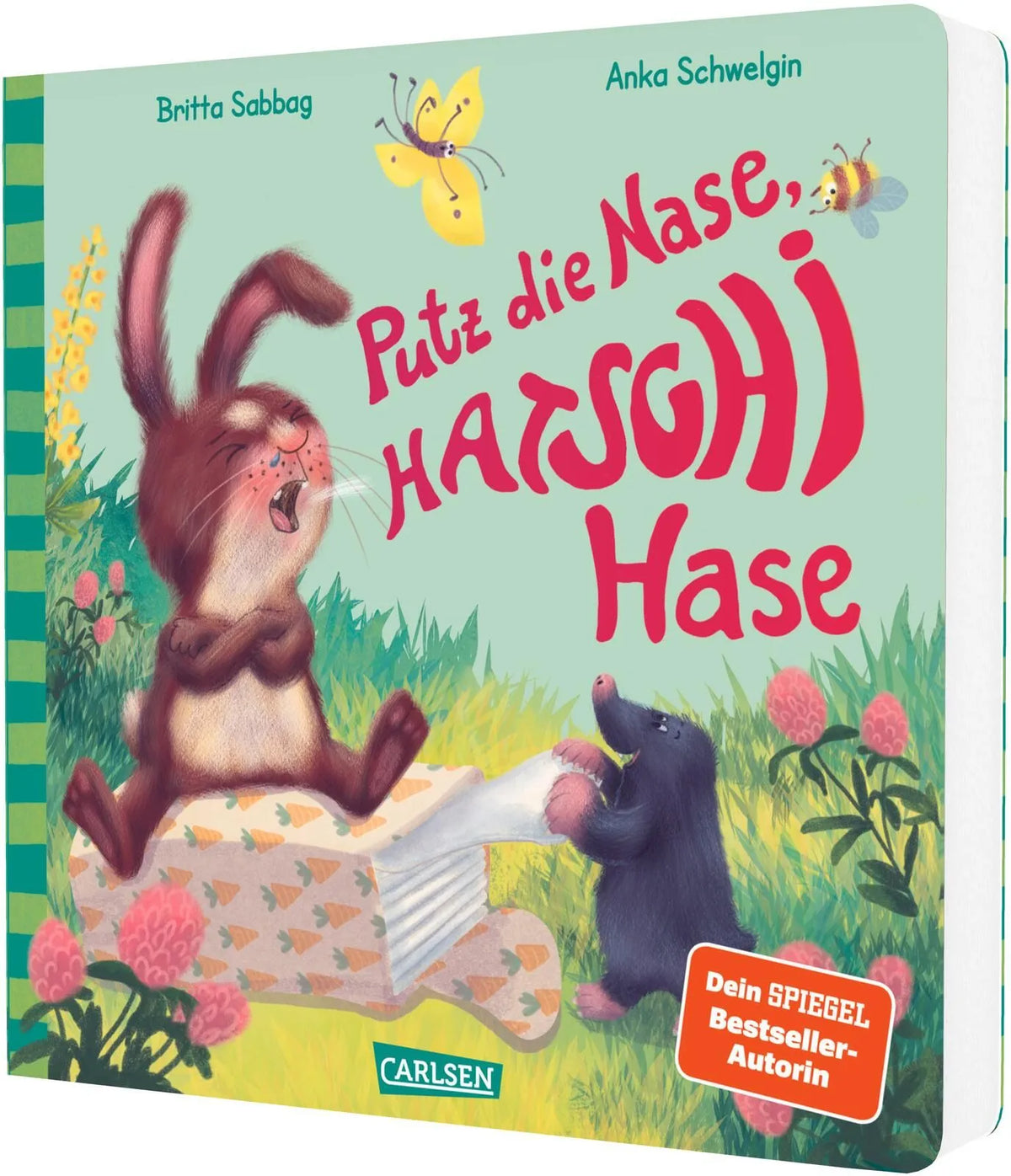 Cover: Putz die Nase, Hatschi Hase! (Hardcover) von Britta Sabbag
