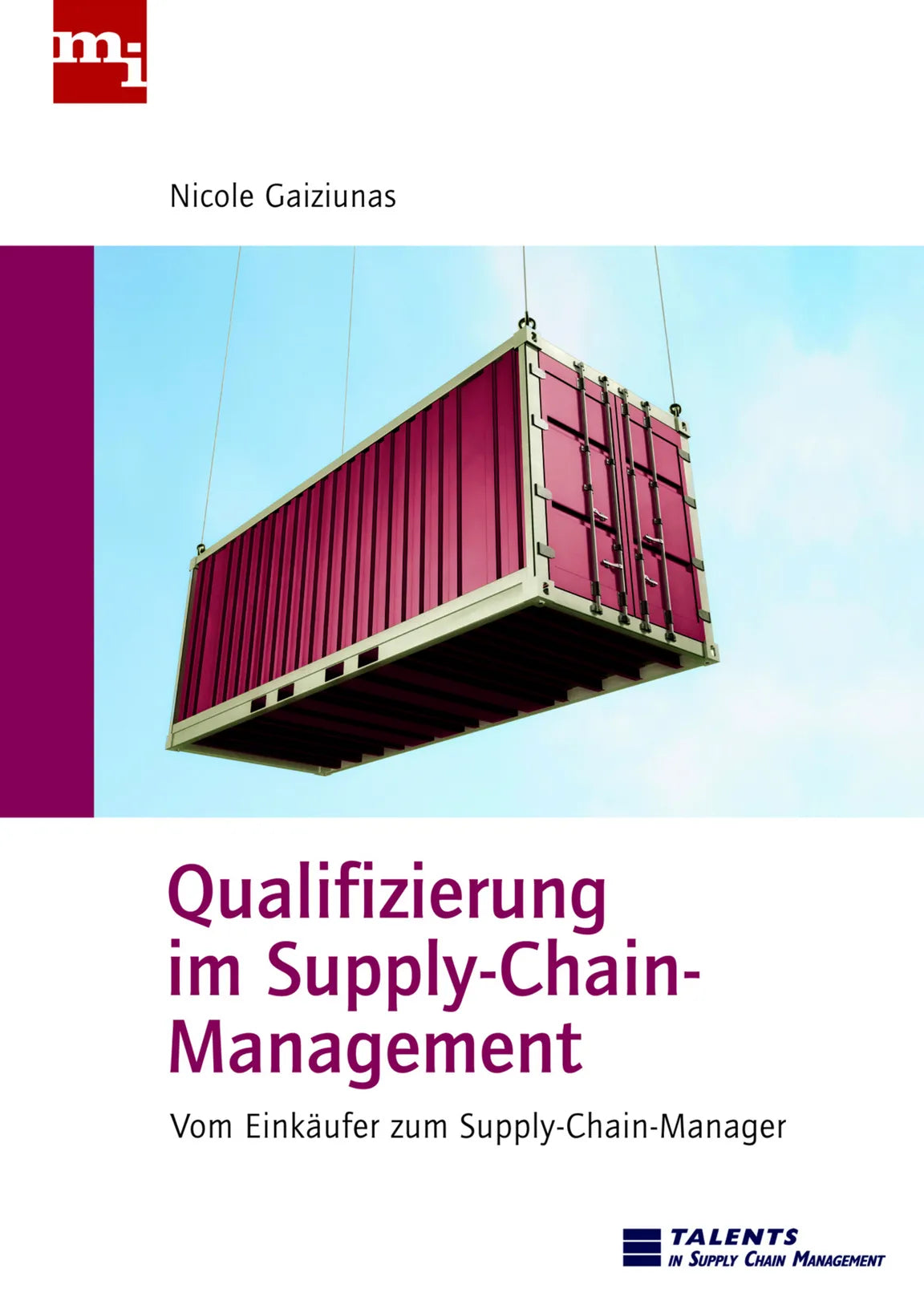Buchcover von 'Qualifizierung im Supply-Chain-Management' - Gebundene Ausgabe von Nicole Gaiziunas