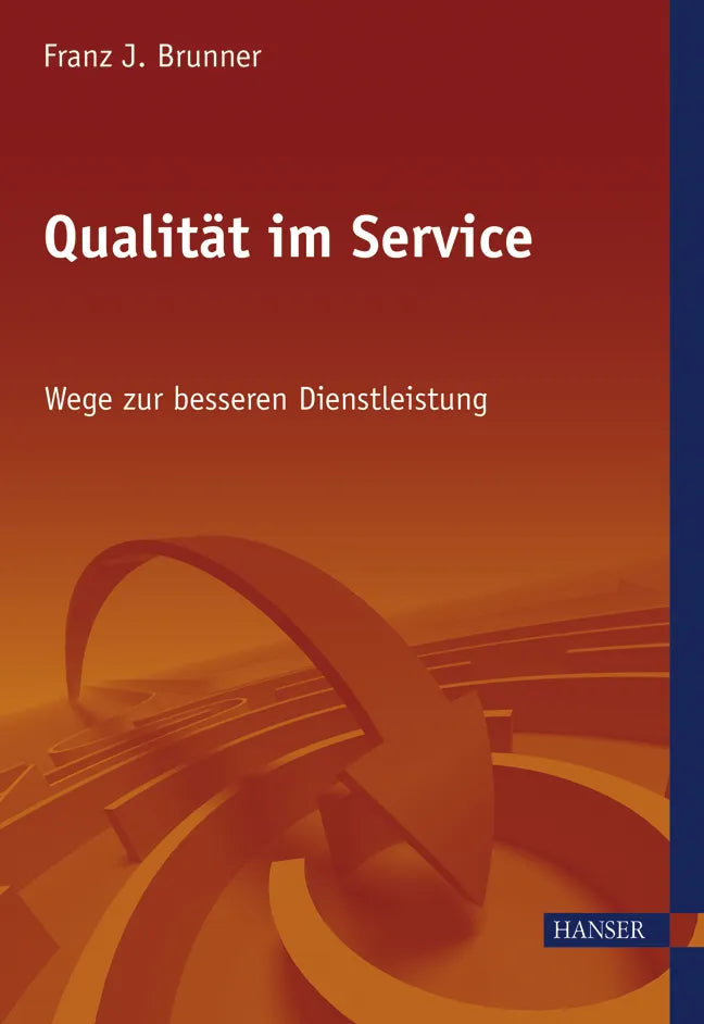 Buchcover von 'Qualität im Service' - Gebundene Ausgabe von Franz J. Brunner