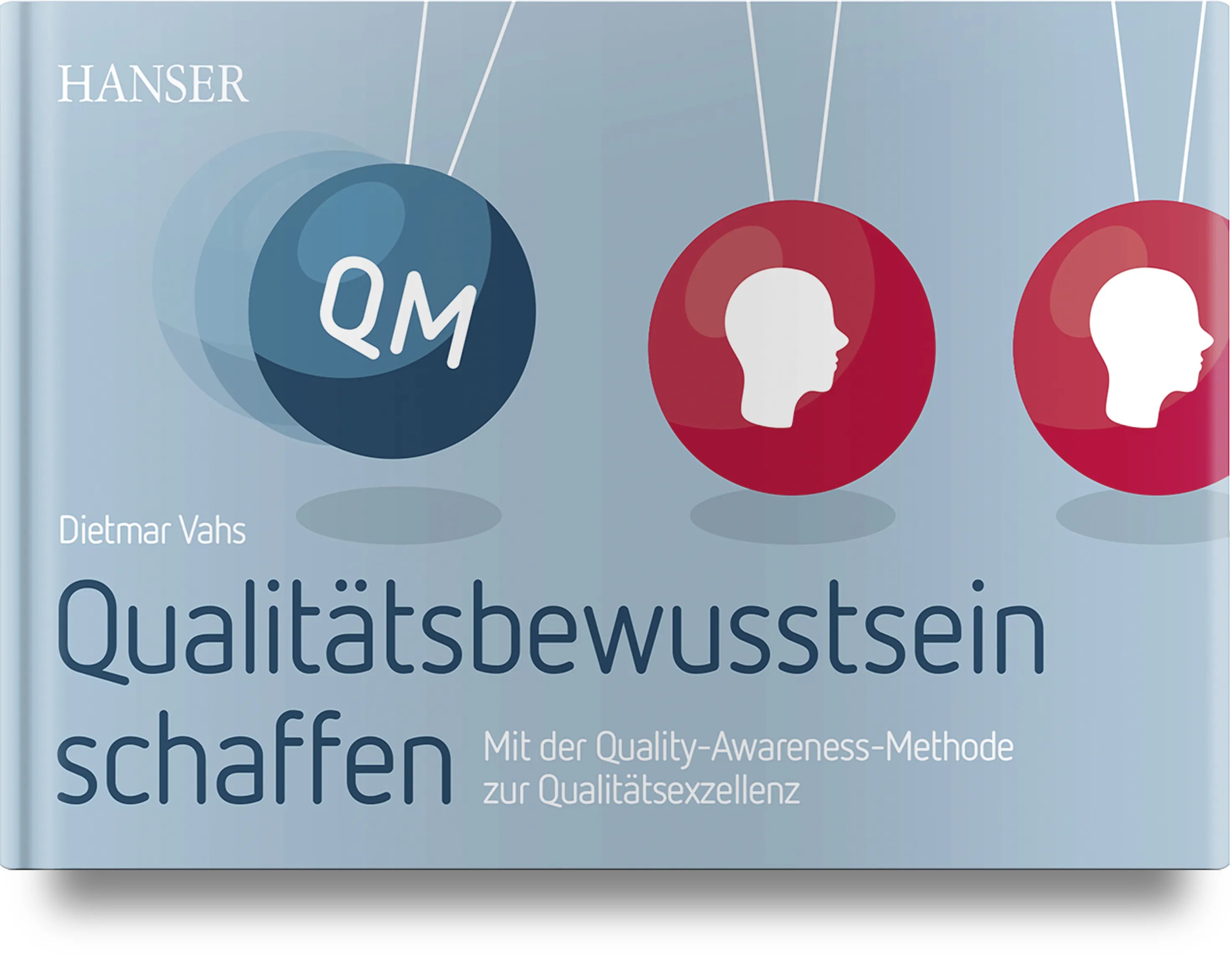 Buchcover von 'Qualitätsbewusstsein schaffen' - Gebundene Ausgabe von Dietmar Vahs