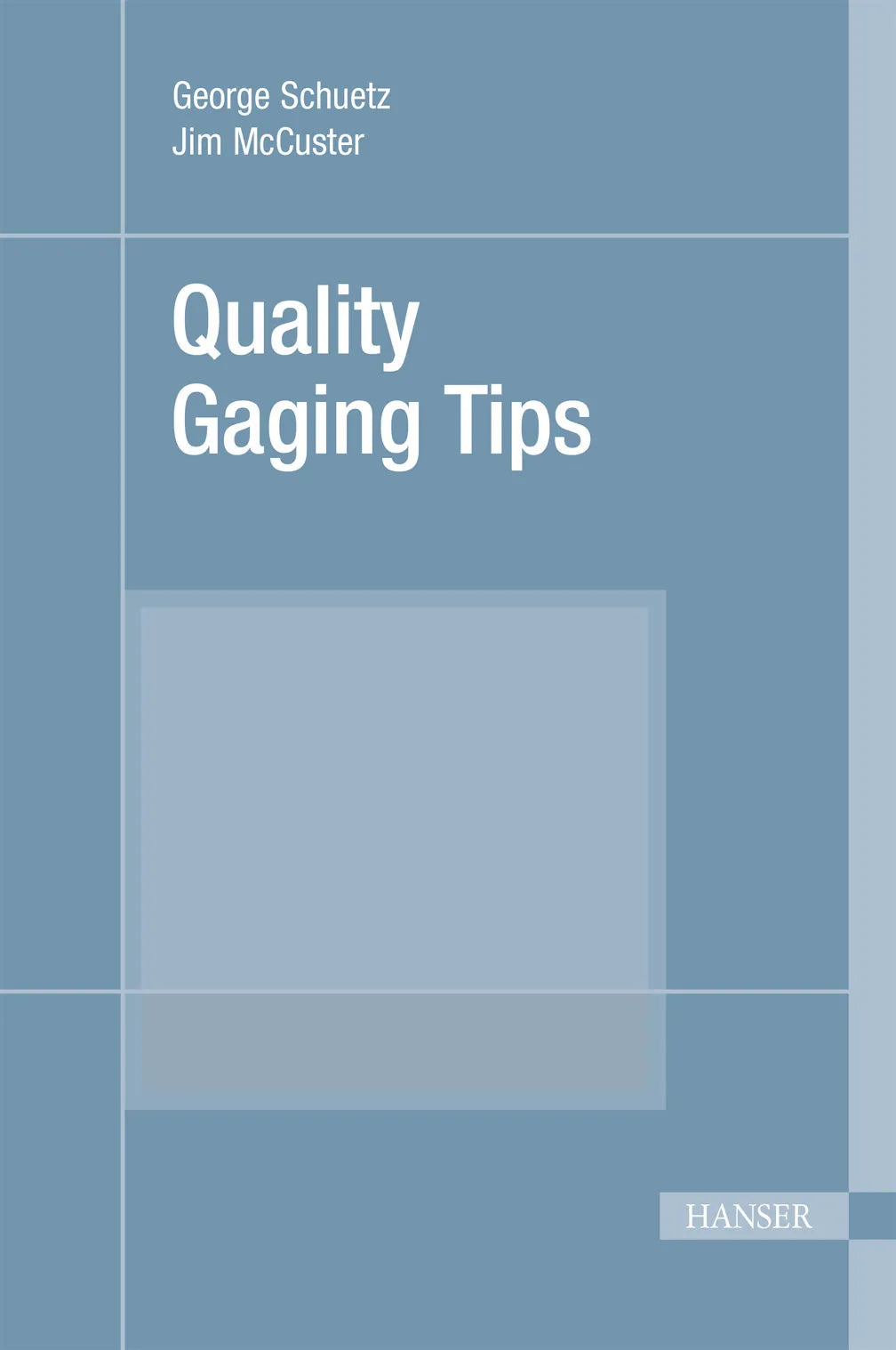 Cover: Quality Gaging Tips (Hardcover) von George Schuetz