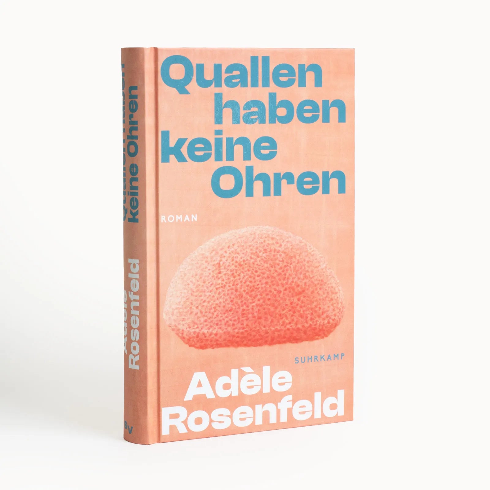 Produktansicht: Quallen haben keine Ohren (Gebundene Ausgabe)