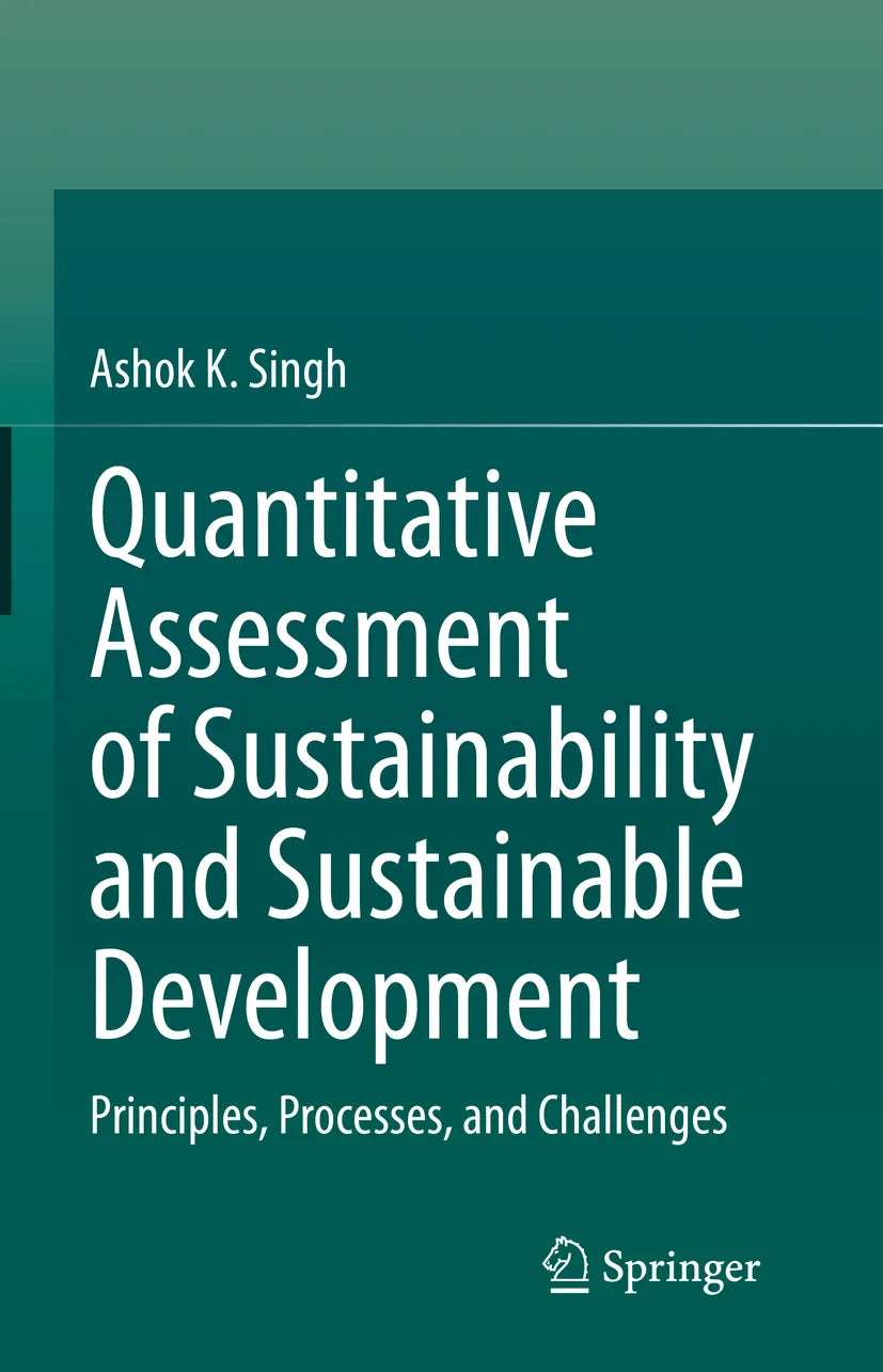 Cover: Quantitative Assessment of Sustainability and Sustainable Development (E-Book) von Ashok K. Singh
