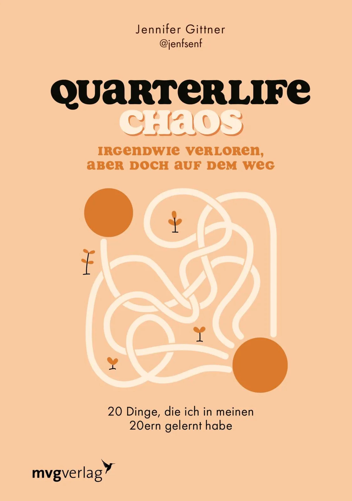 Buchcover von 'Quarterlife Chaos: Irgendwie verloren, aber doch auf dem Weg' - Gebundene Ausgabe von @jenfsenf