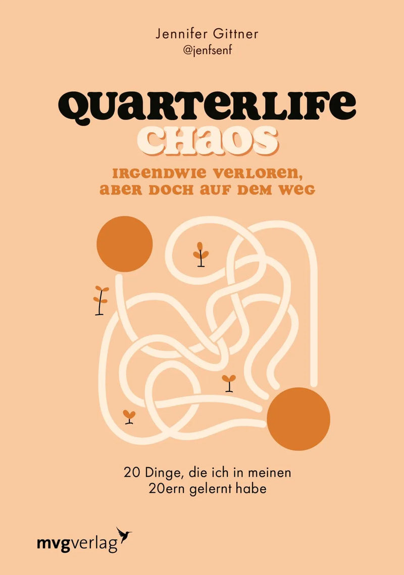 Quarterlife Chaos: Irgendwie verloren, aber doch auf dem Weg