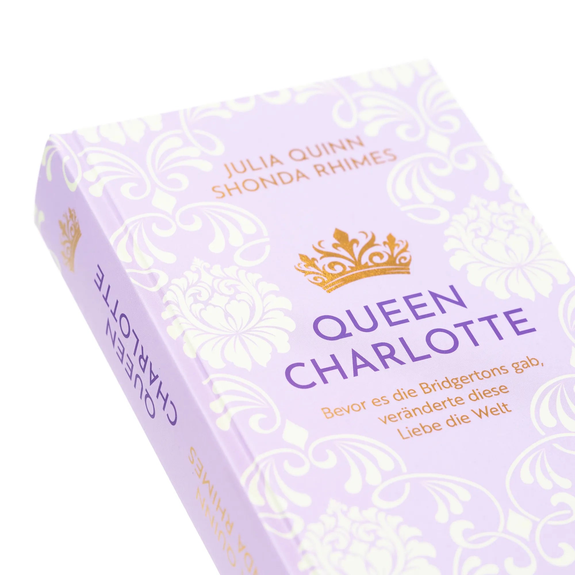Produktansicht: Queen Charlotte – Bevor es die Bridgertons gab, veränderte diese Liebe die Welt (Gebundene Ausgabe)