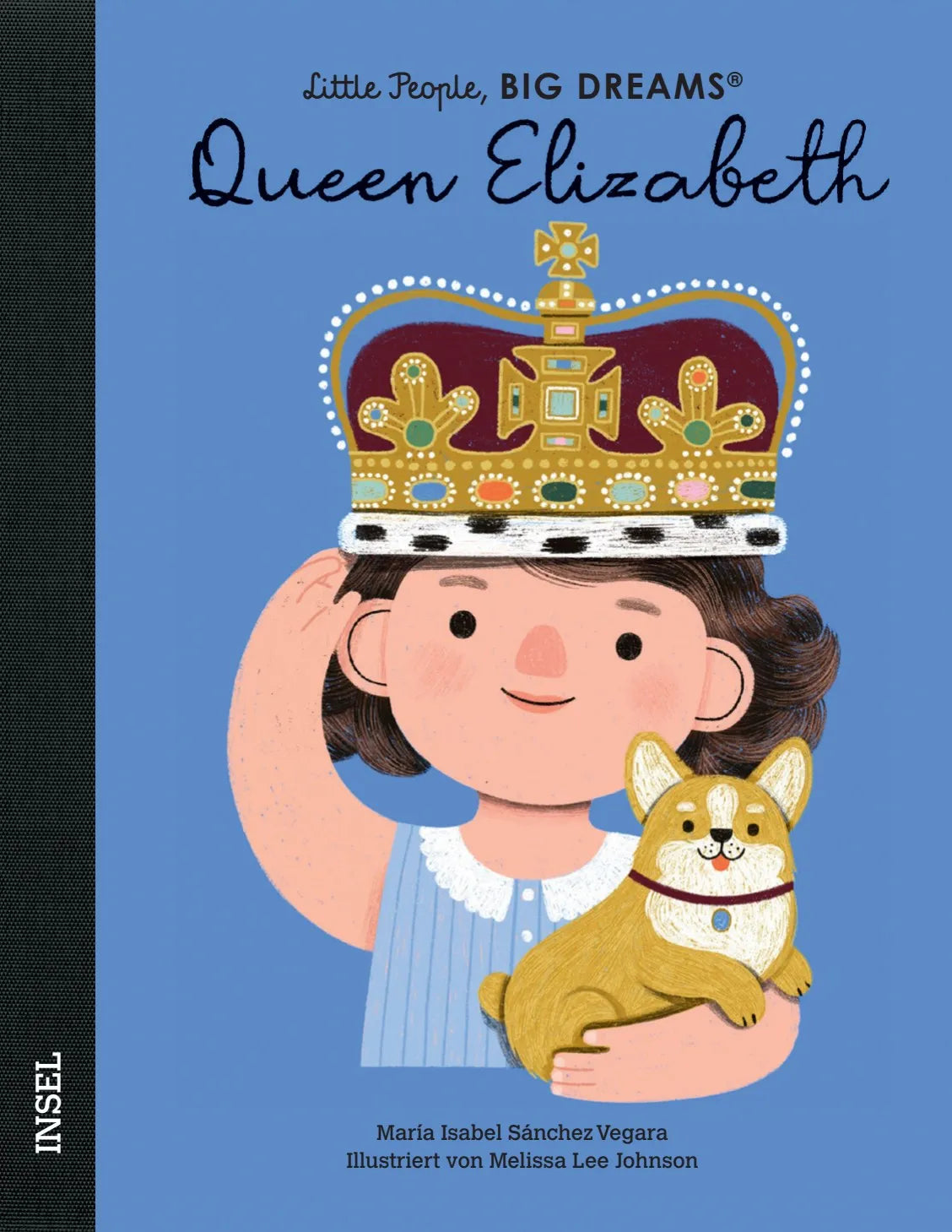 Cover: Queen Elizabeth – Little People, BIG DREAMS (Hardcover) von María Isabel Sánchez Vegara