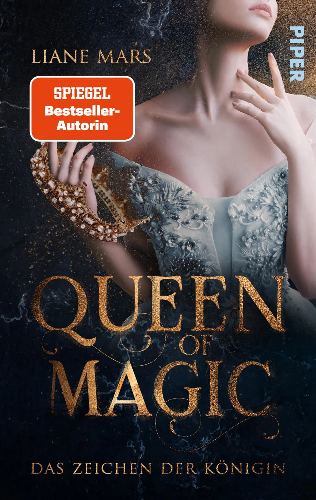 Buchcover von 'Queen of Magic – Das Zeichen der Königin' - Taschenbuch von Liane Mars