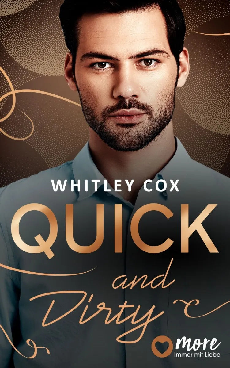 Cover: Quick and Dirty (E-Book) von Whitley Cox