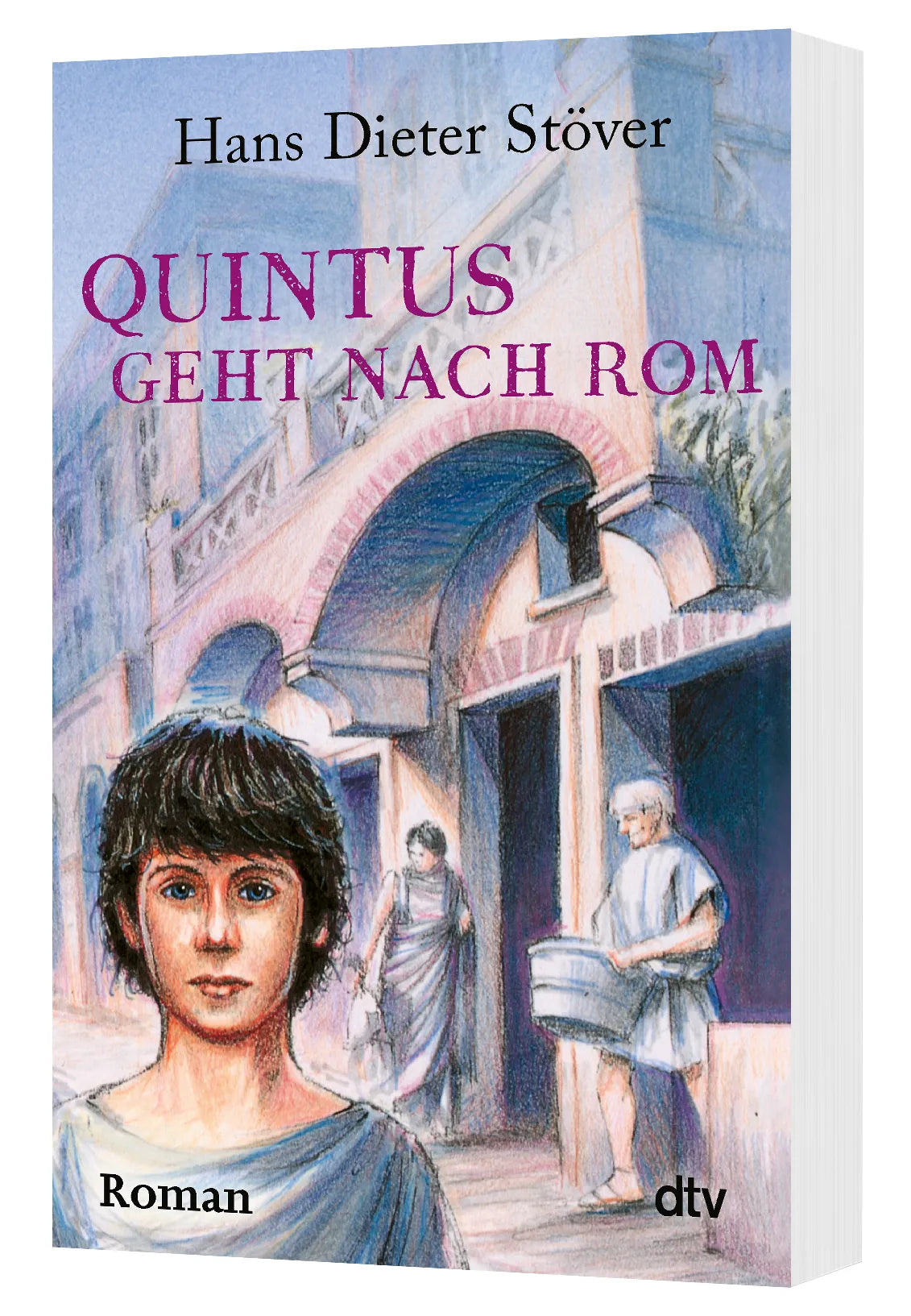 Hans Dieter Stöver - Quintus geht nach Rom