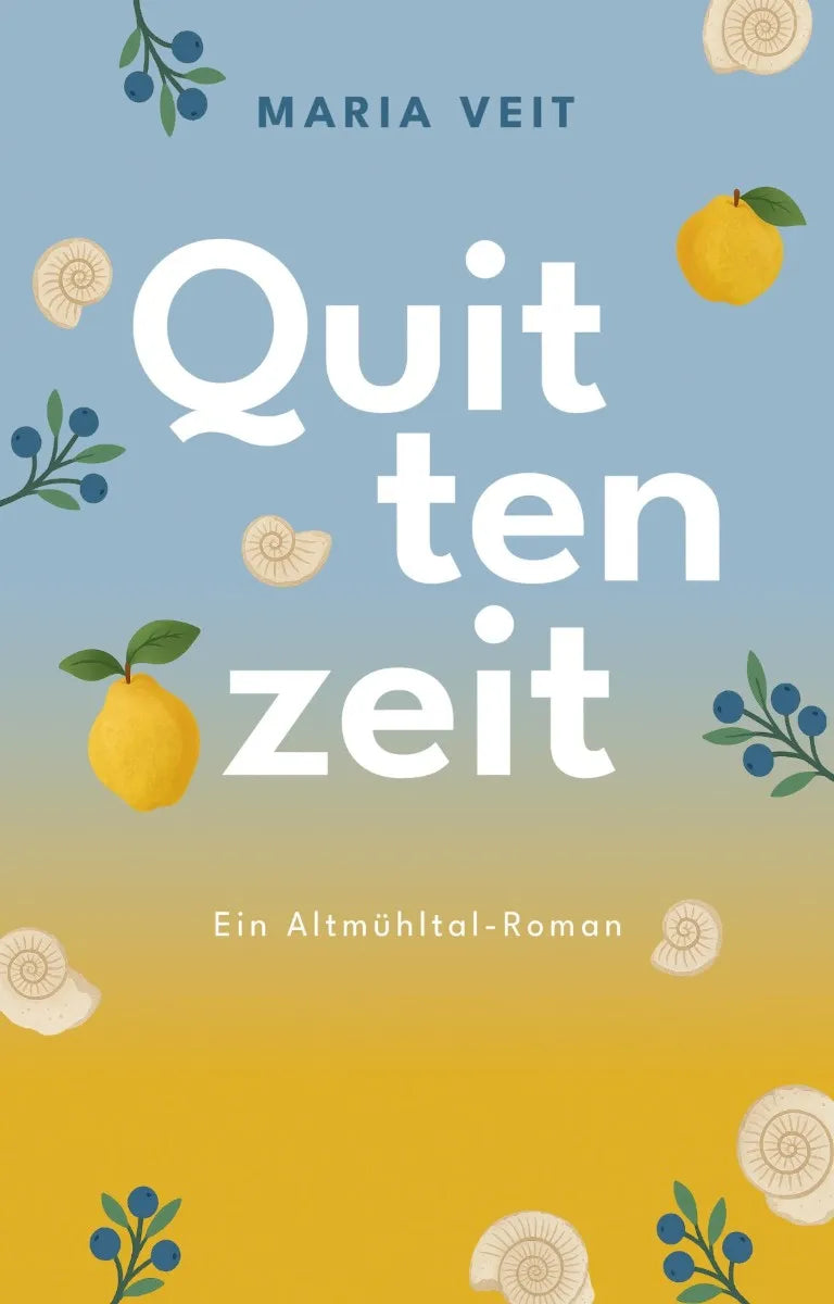 Cover: Quittenzeit (E-Book) von Maria Veit