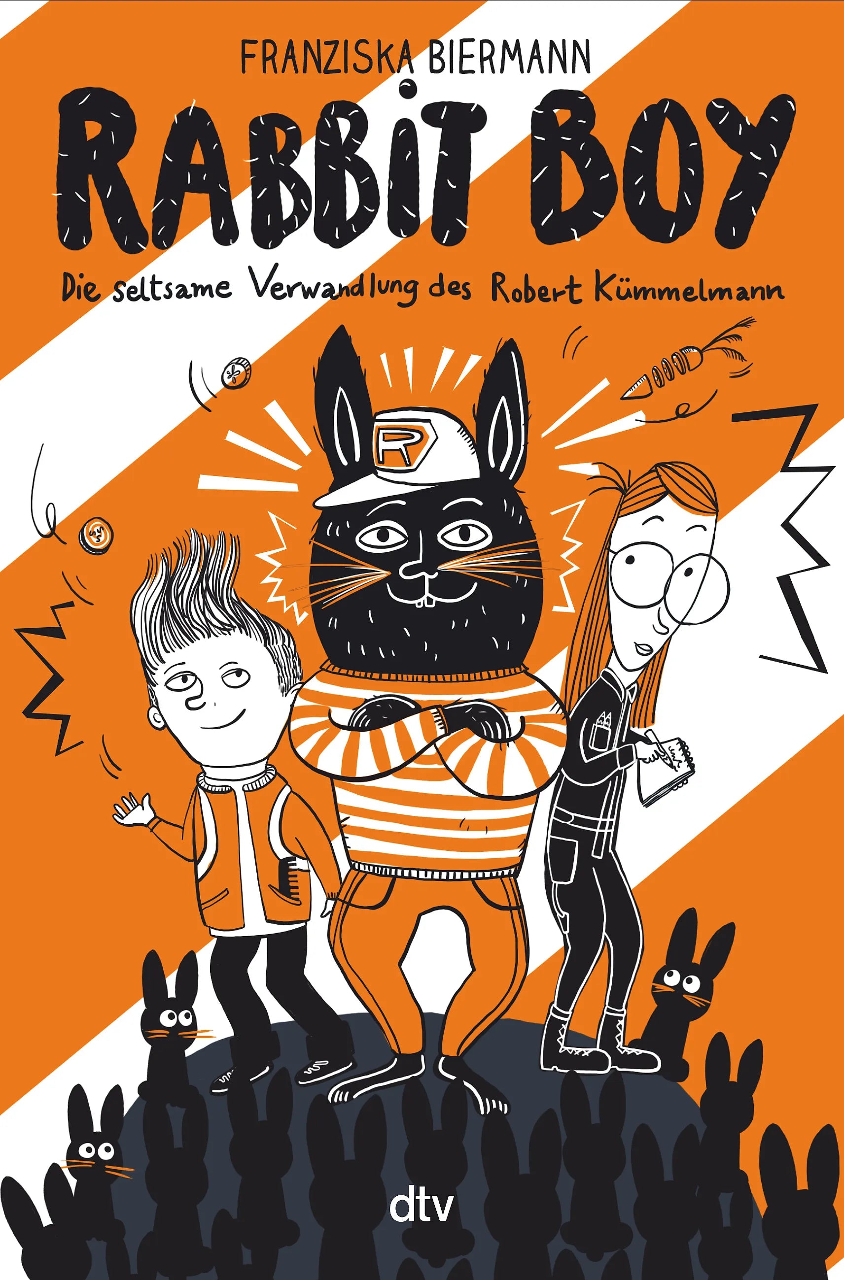 Buchcover von 'RABBIT BOY. Die seltsame Verwandlung des Robert Kümmelmann' - Gebundene Ausgabe von Franziska Biermann