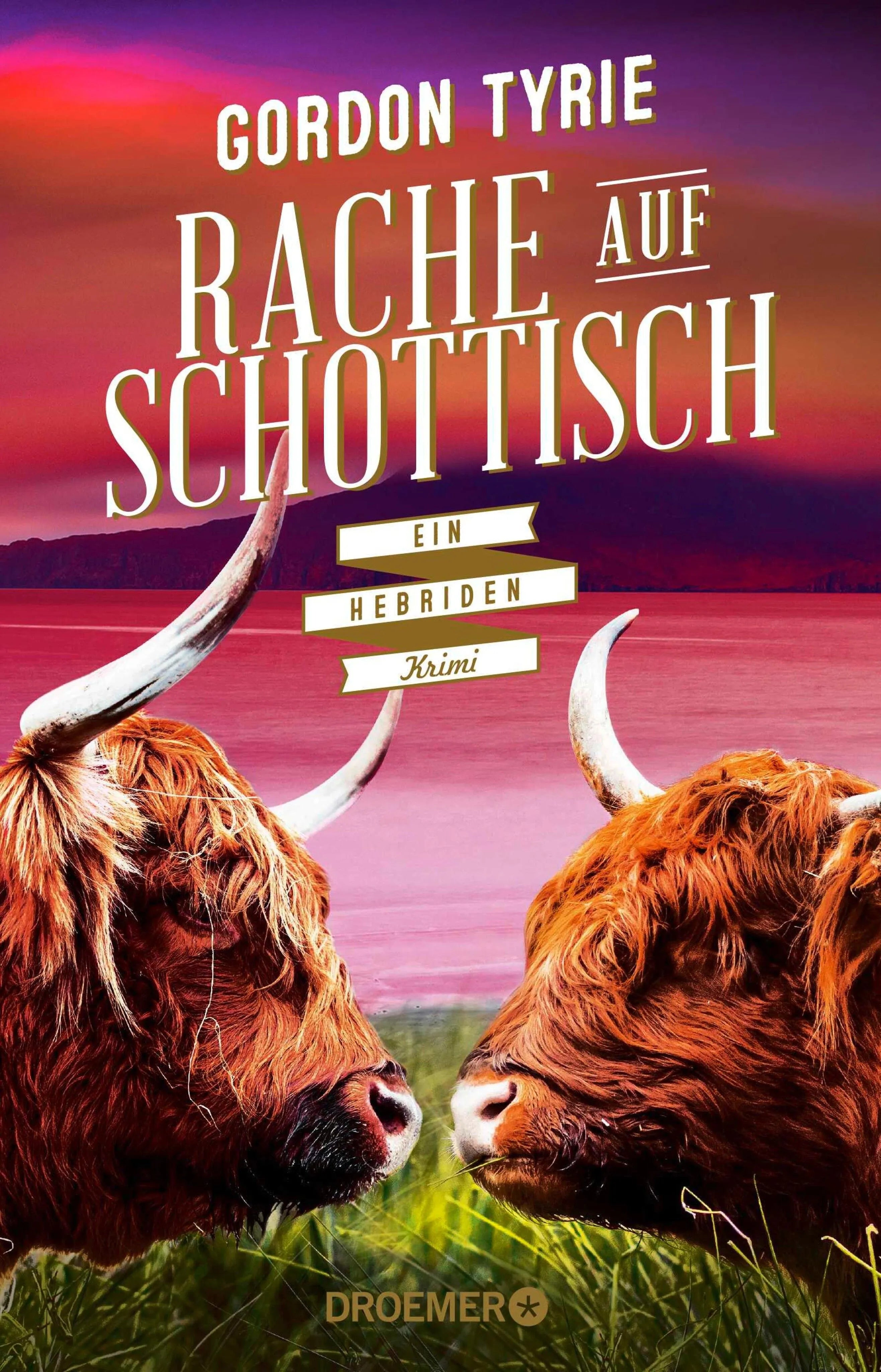Cover: Rache auf Schottisch (E-Book) von Gordon Tyrie