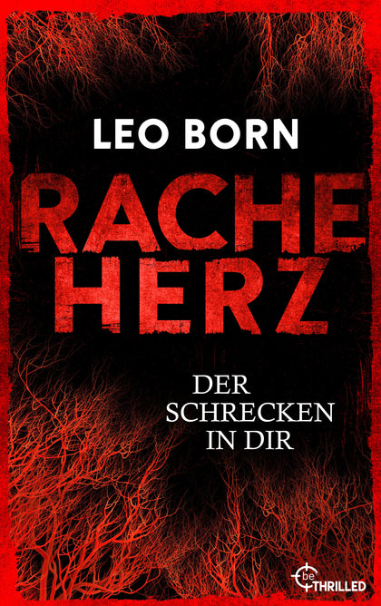 Cover: Racheherz. Der Schrecken in dir (E-Book) von Leo Born