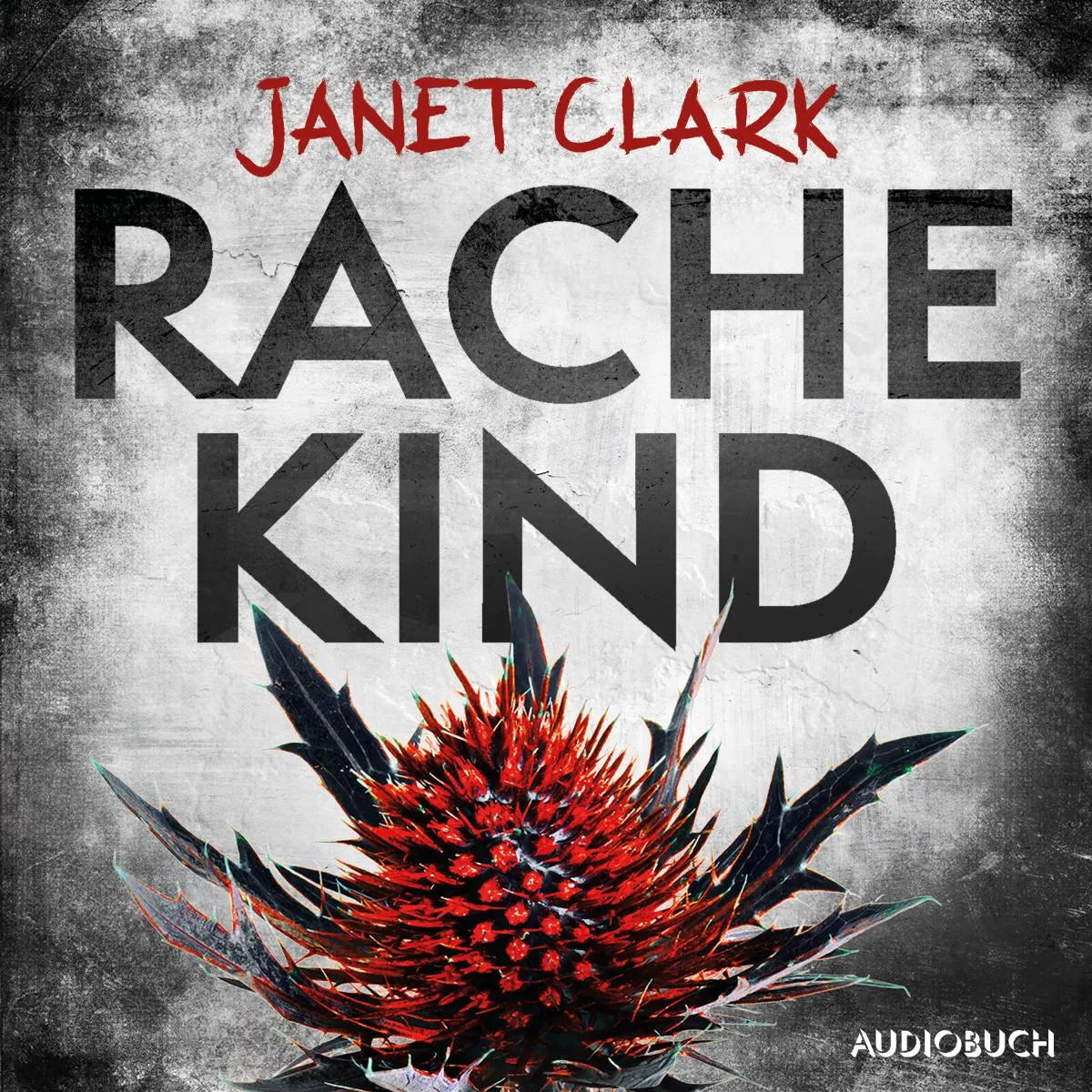 Cover: Rachekind (Hörbuch Download) von Janet Clark