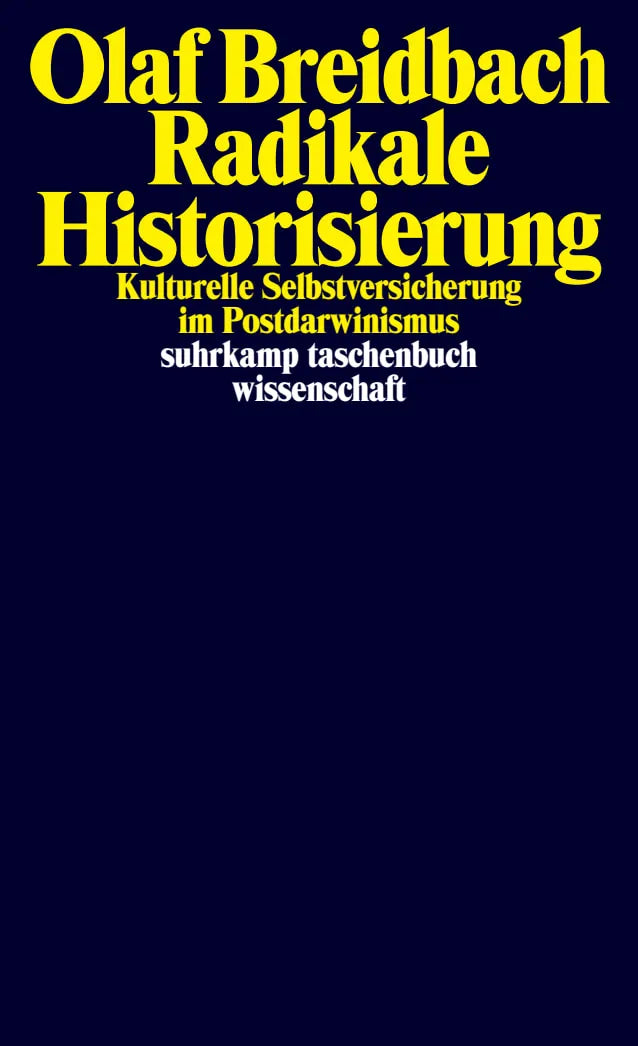Buchcover von 'Radikale Historisierung' - Taschenbuch von Olaf Breidbach
