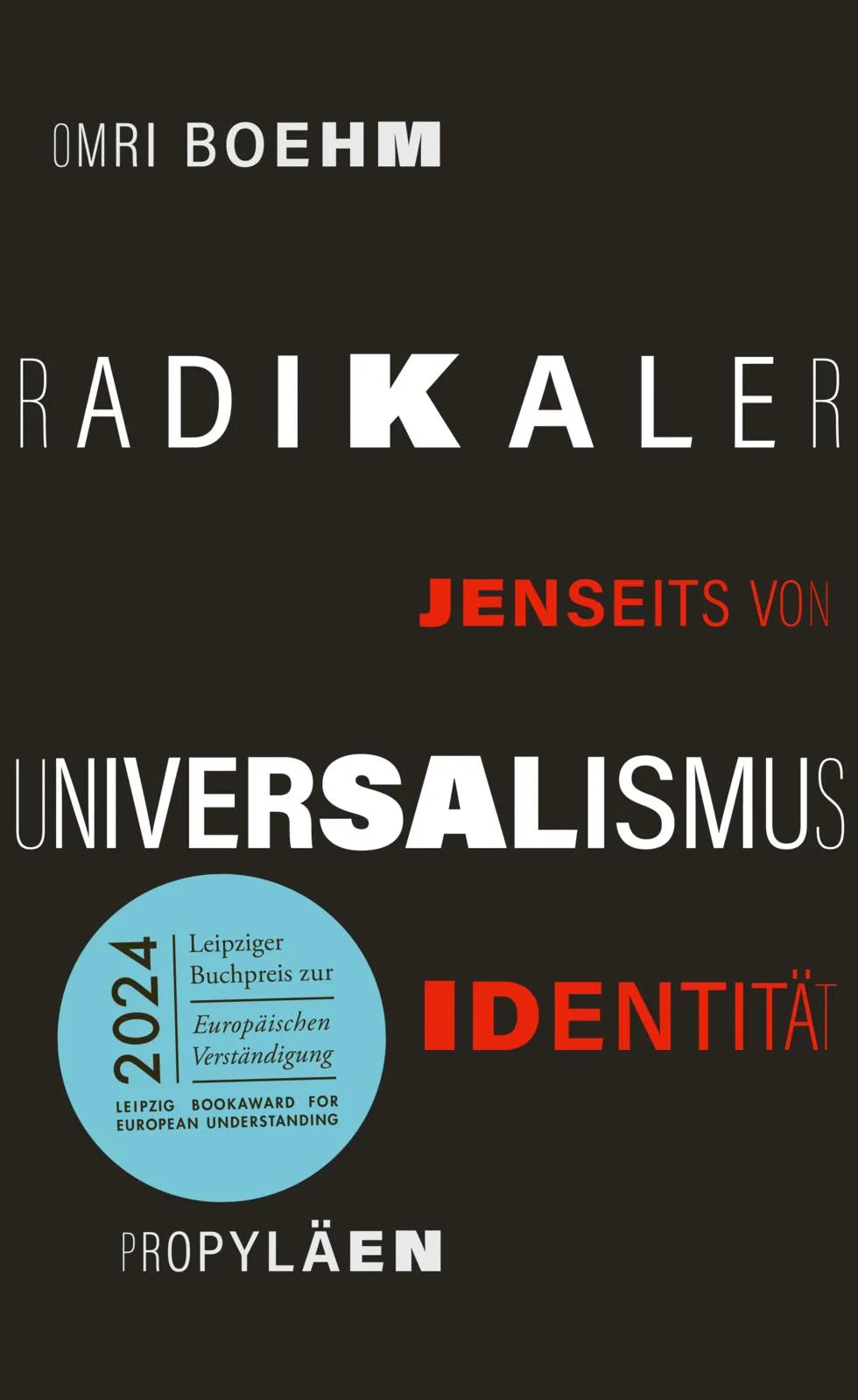Buchcover von 'Radikaler Universalismus' - Gebundene Ausgabe von Omri Boehm