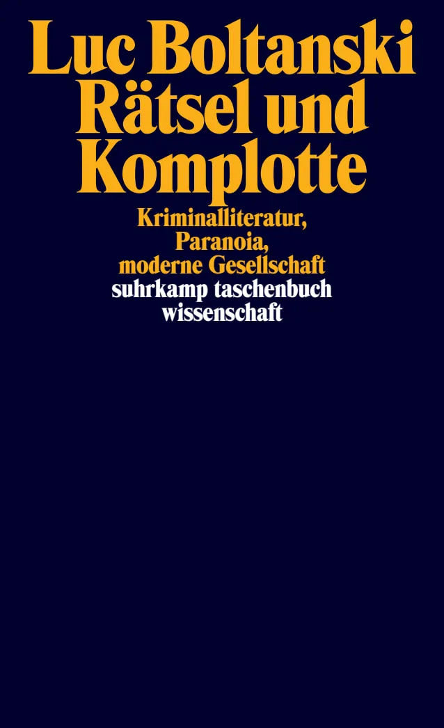 Buchcover von 'Rätsel und Komplotte' - Taschenbuch von Luc Boltanski