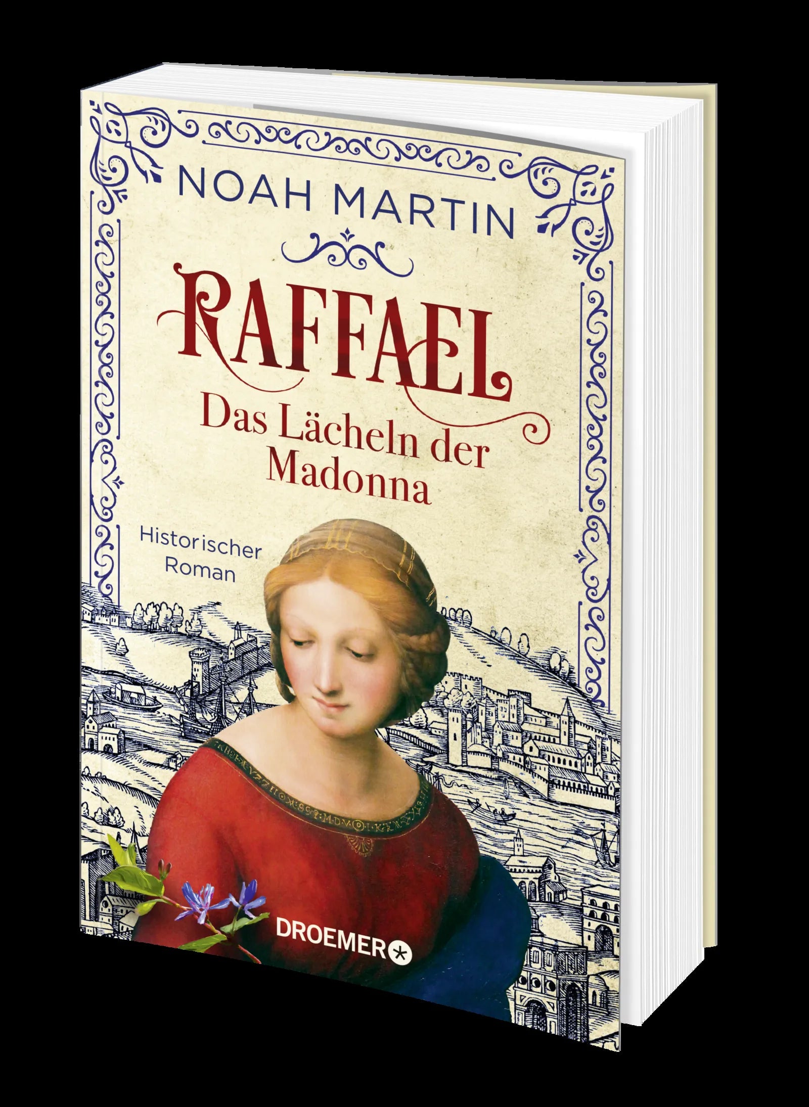 Noah Martin - Raffael - Das Lächeln der Madonna