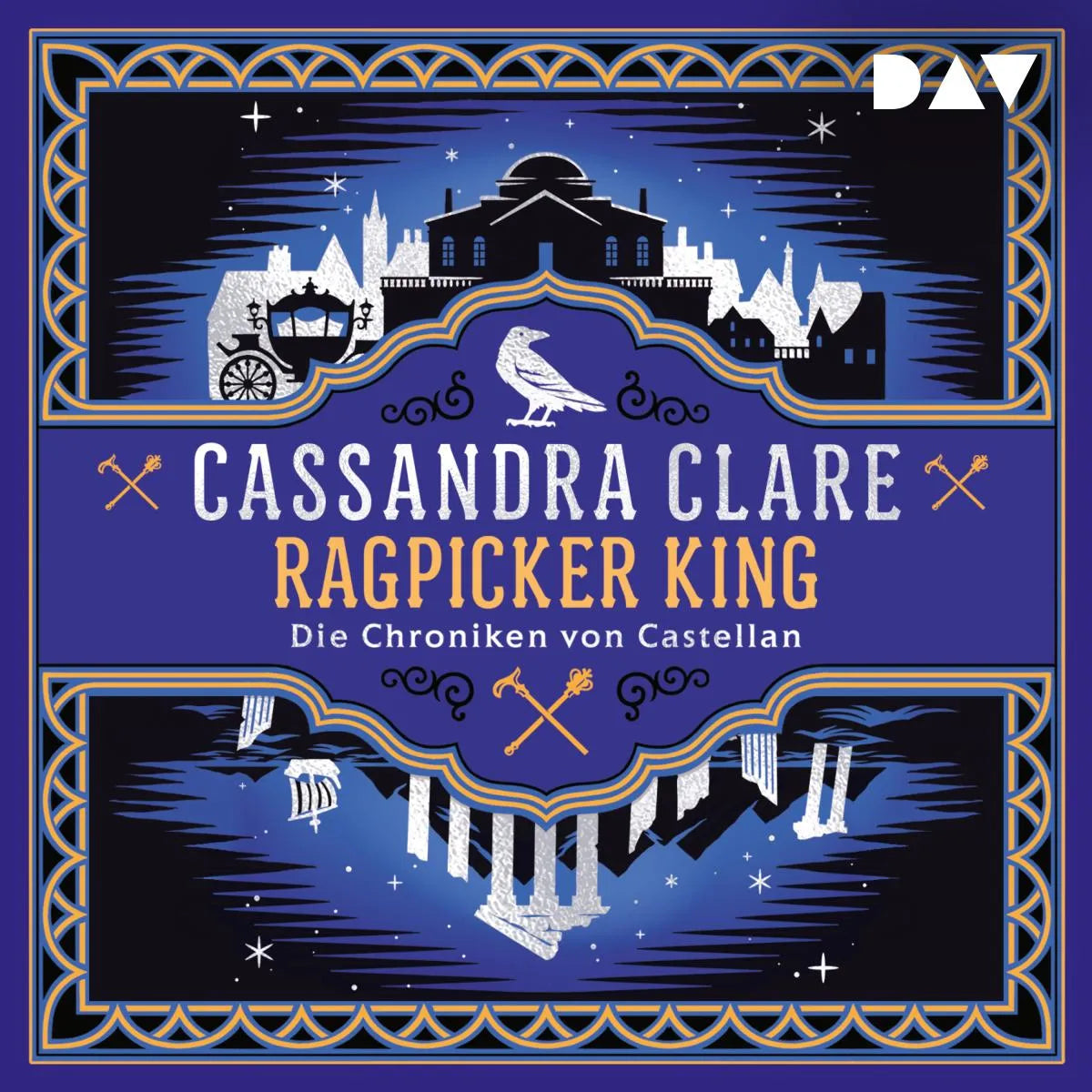 Cover: Ragpicker King - Die Chroniken von Castellan (Hörbuch Download) von Cassandra Clare
