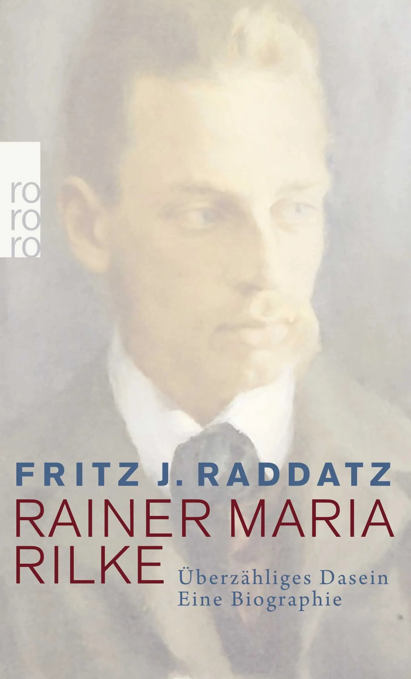 Buchcover von 'Rainer Maria Rilke' - Taschenbuch von Fritz J. Raddatz