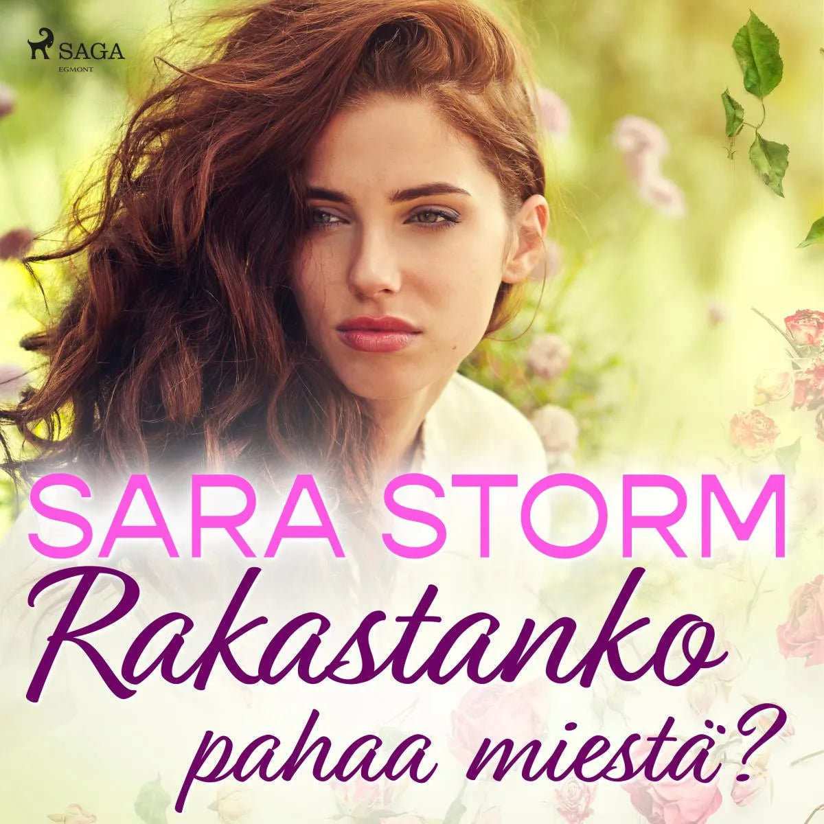 Cover: Rakastanko pahaa miestä? (Hörbuch Download) von Sara Storm