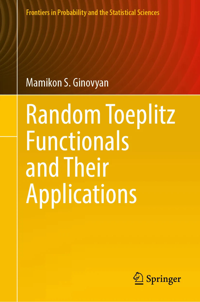 Cover: Random Toeplitz Functionals and Their Applications (E-Book) von Mamikon S. Ginovyan