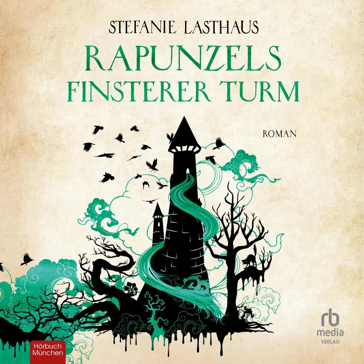 Cover: Rapunzels finsterer Turm (Hörbuch Download) von Stefanie Lasthaus