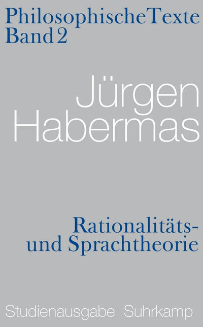 Rationalitäts- und Sprachtheorie. Philosophische Texte