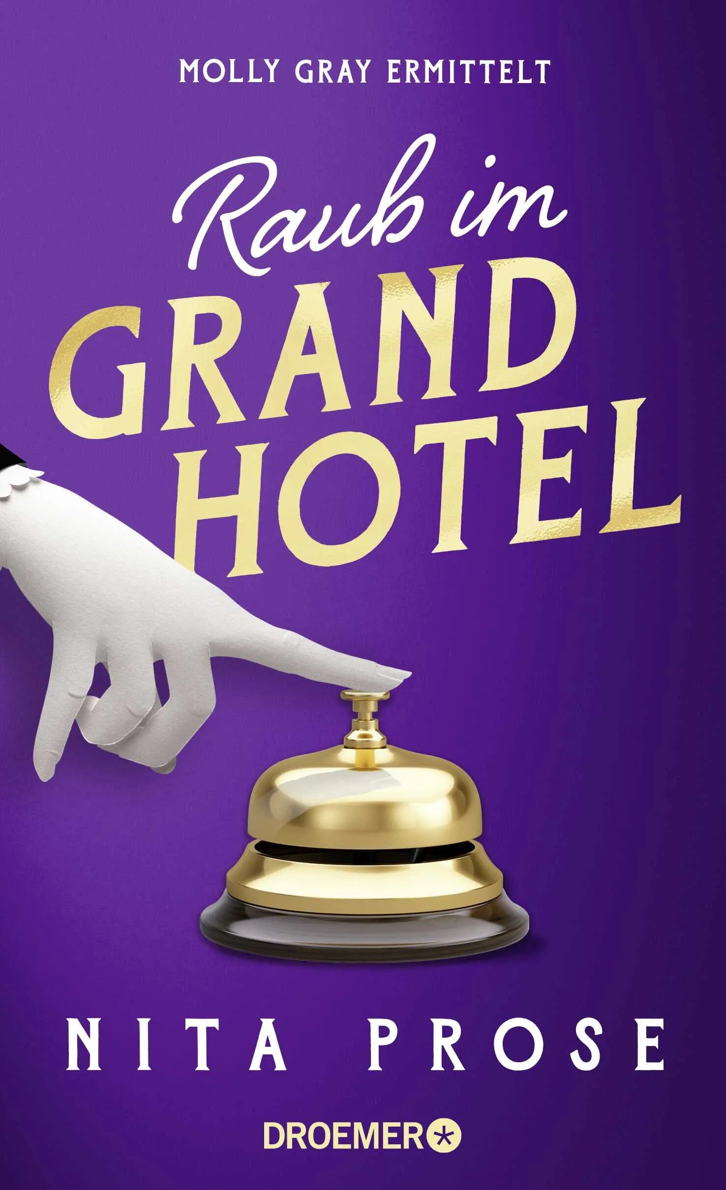 Cover: Raub im Grand Hotel (Hardcover) von Nita Prose