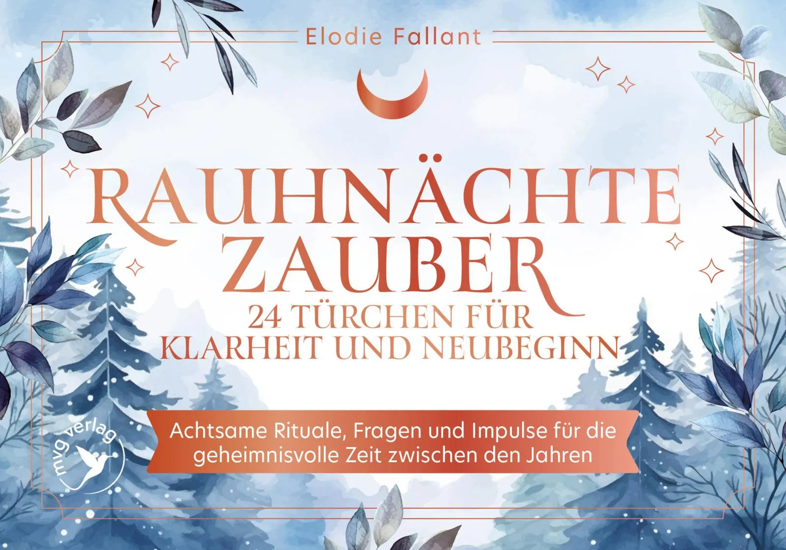 Cover: Rauhnächtezauber – 24 Türchen für Klarheit und Neubeginn (Hardcover) von Elodie Fallant