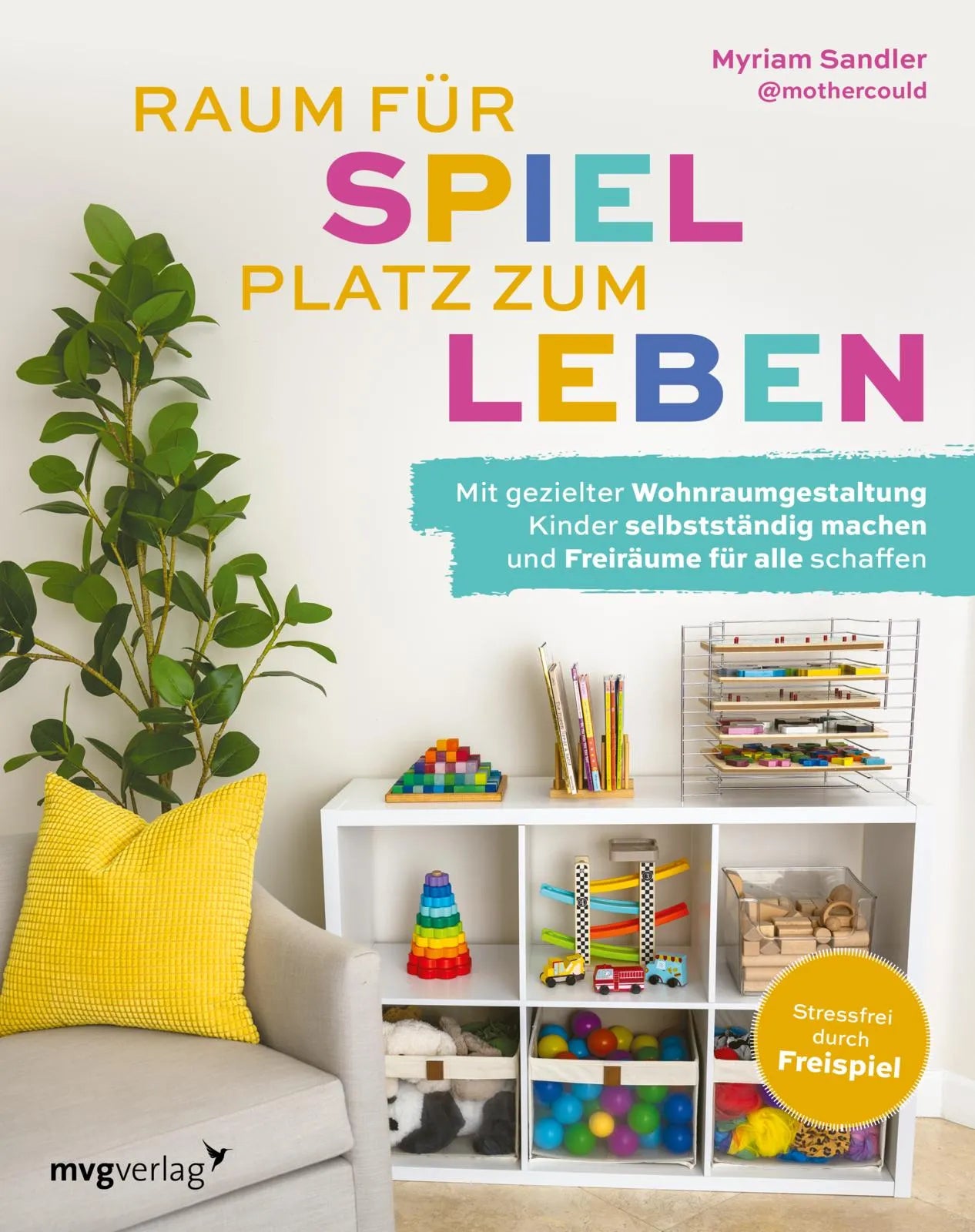 Buchcover von 'Raum für Spiel, Platz zum Leben' - Taschenbuch von Myriam Sandler