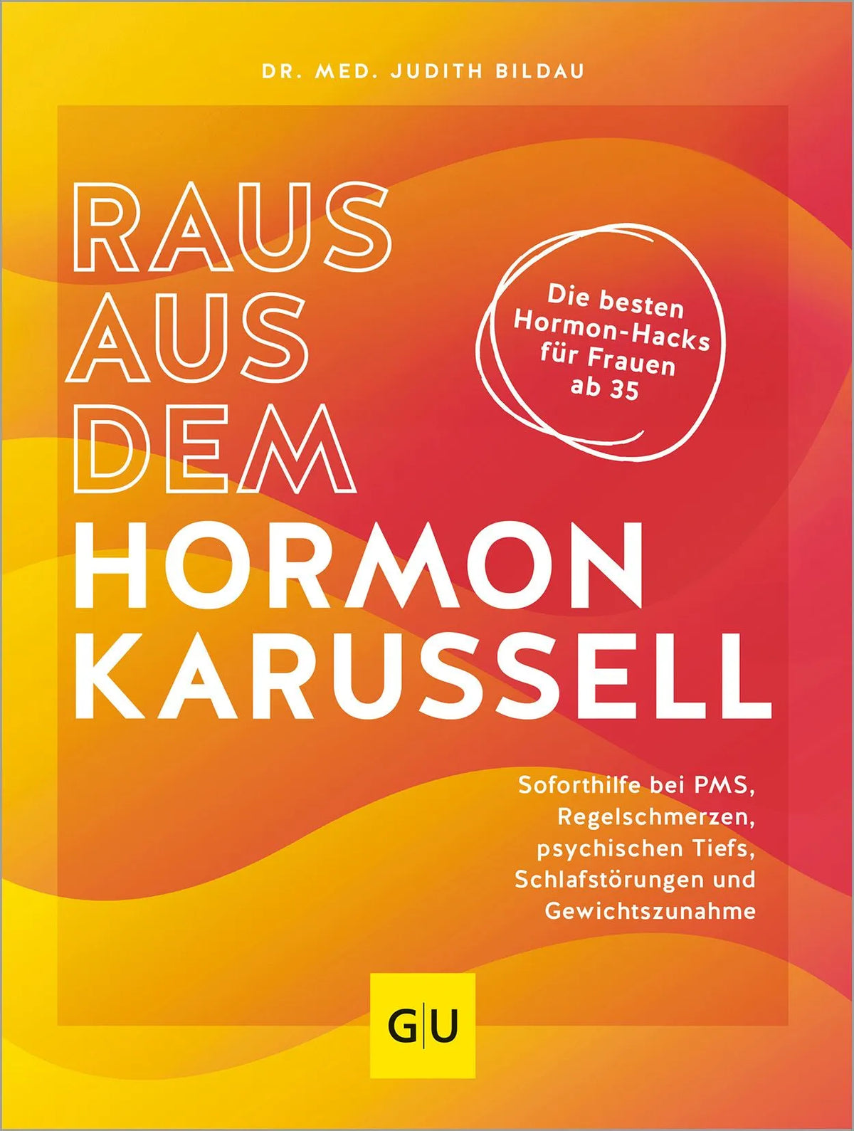 Cover: Raus aus dem Hormonkarussell (Paperback) von Judith Bildau