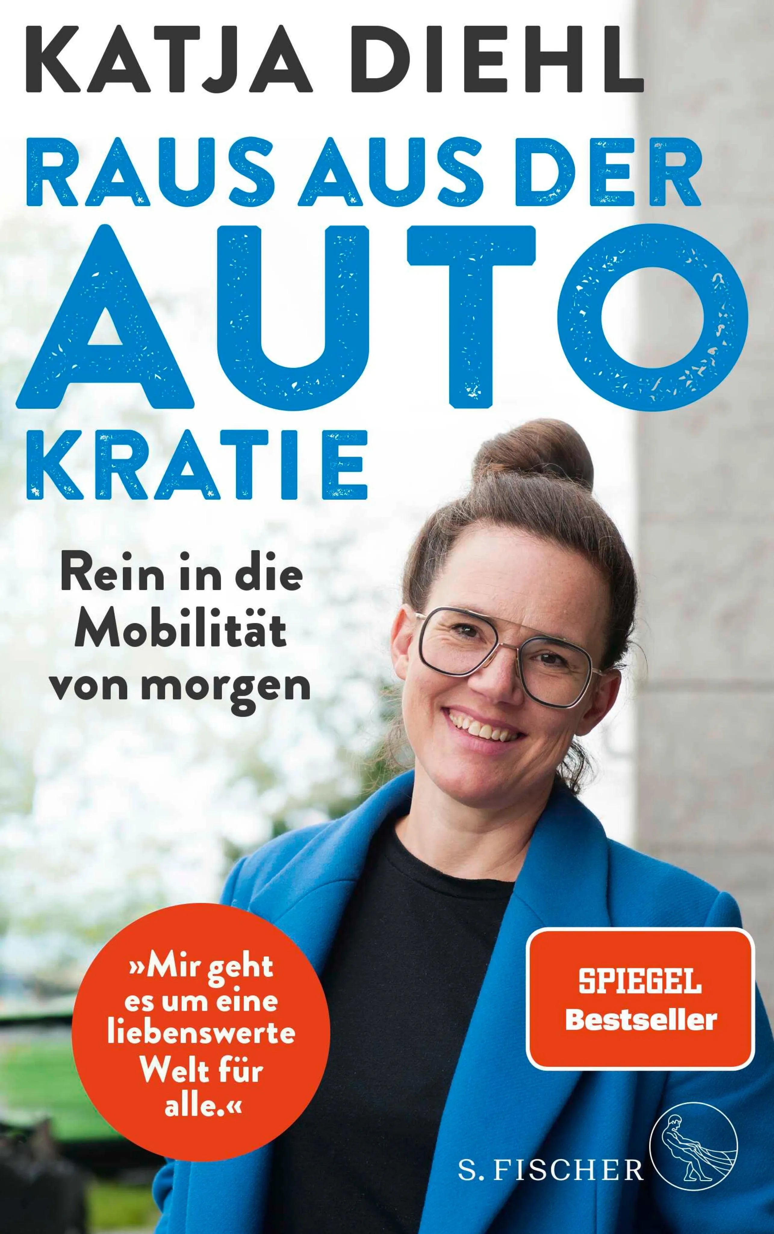 Cover: Raus aus der AUTOkratie – rein in die Mobilität von morgen! (E-Book) von Katja Diehl