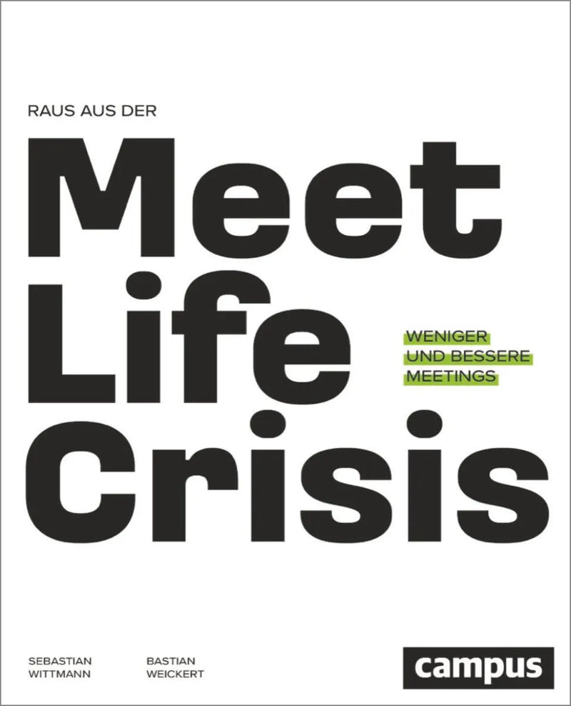Raus aus der Meetlife Crisis