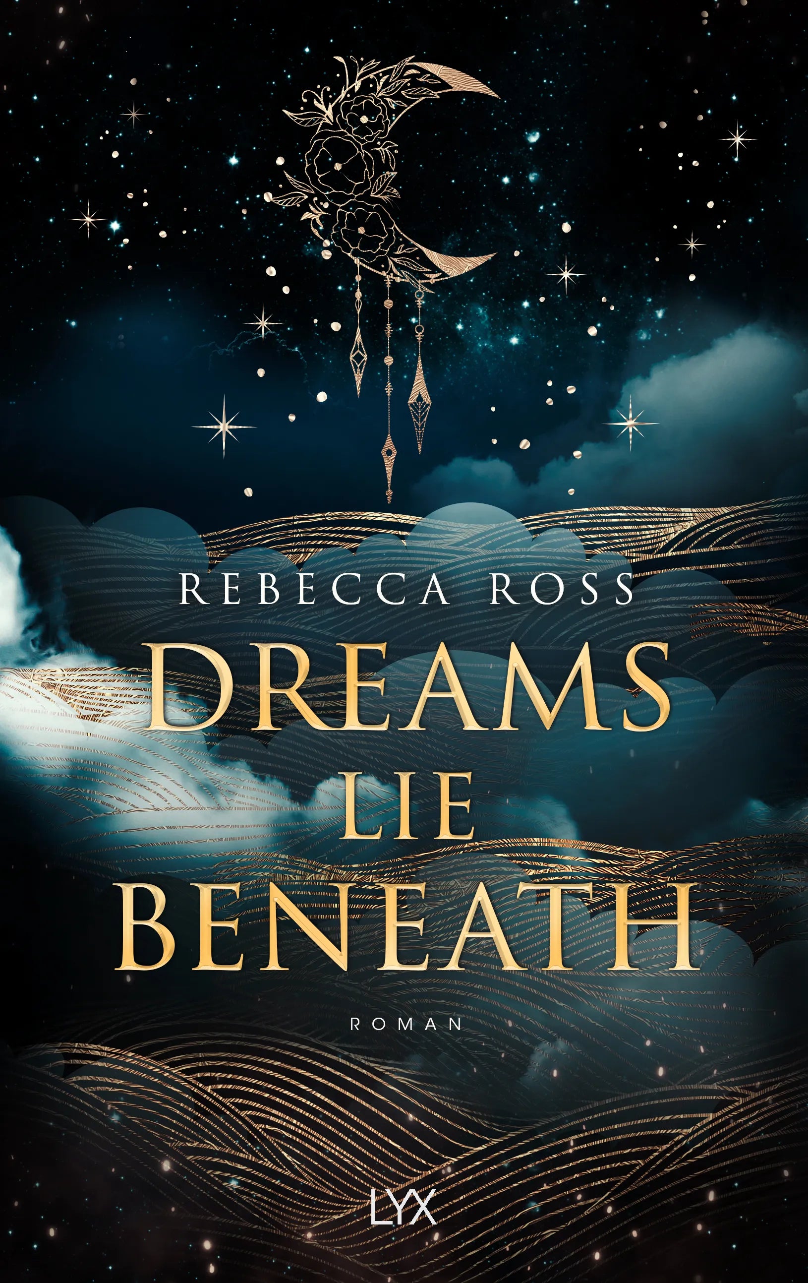 Produktansicht: Dreams Lie Beneath (Gebundene Ausgabe)