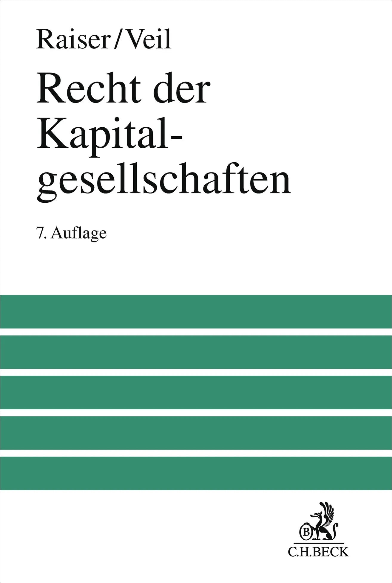 Cover: Recht der Kapitalgesellschaften (Hardcover) von Thomas Raiser