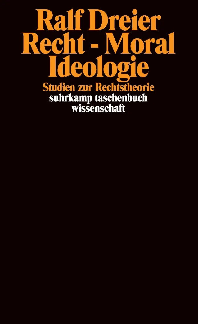 Buchcover von 'Recht - Moral - Ideologie' - Taschenbuch von Ralf Dreier