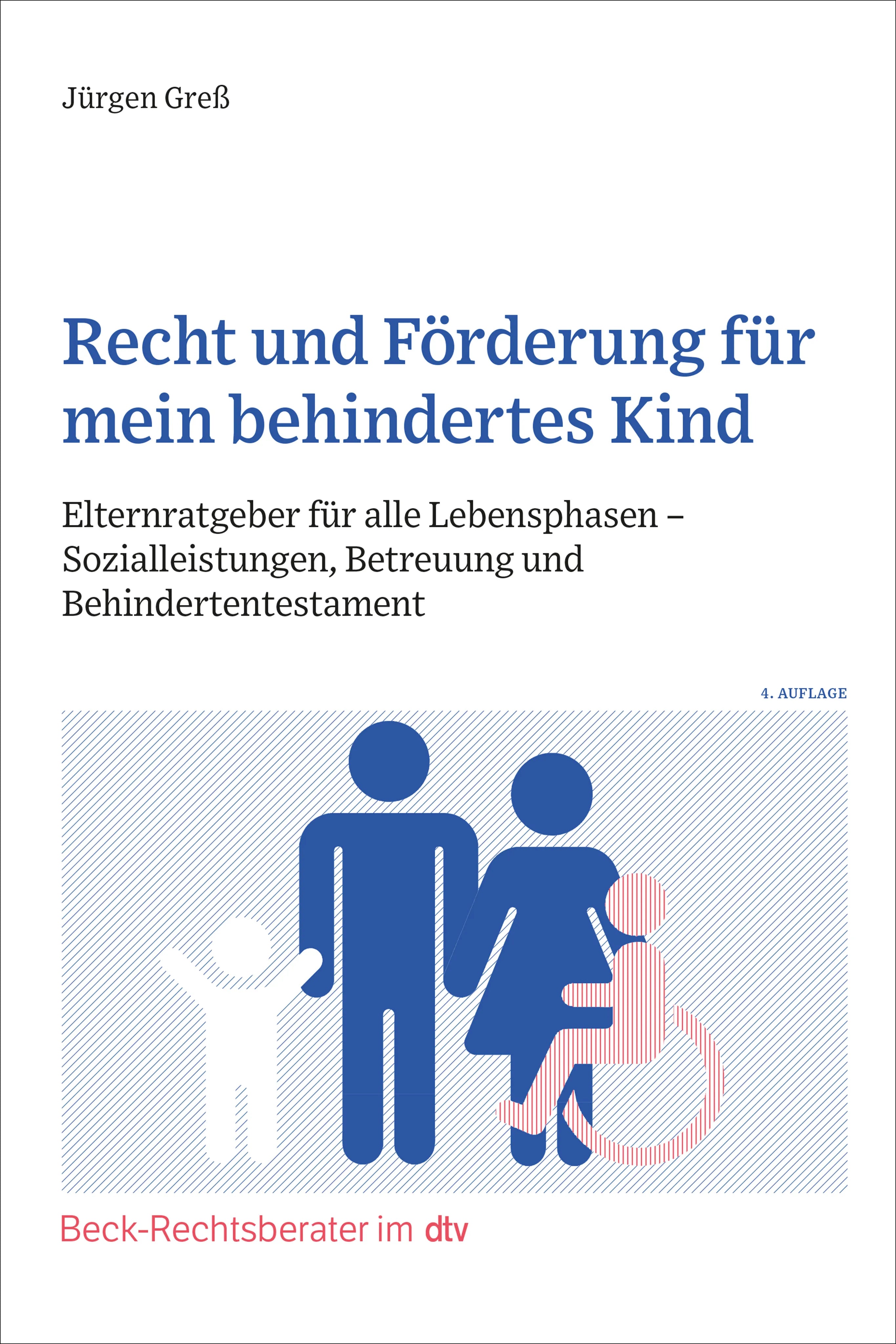Buchcover von 'Recht und Förderung für mein behindertes Kind' - Taschenbuch von Jürgen Greß