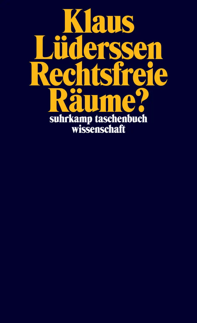 Buchcover von 'Rechtsfreie Räume?' - Taschenbuch von Klaus Lüderssen