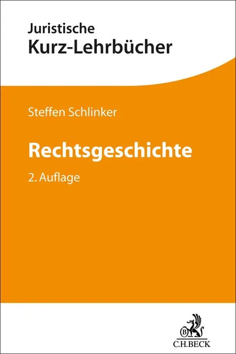 Buchcover von 'Rechtsgeschichte' - Taschenbuch von Steffen Schlinker