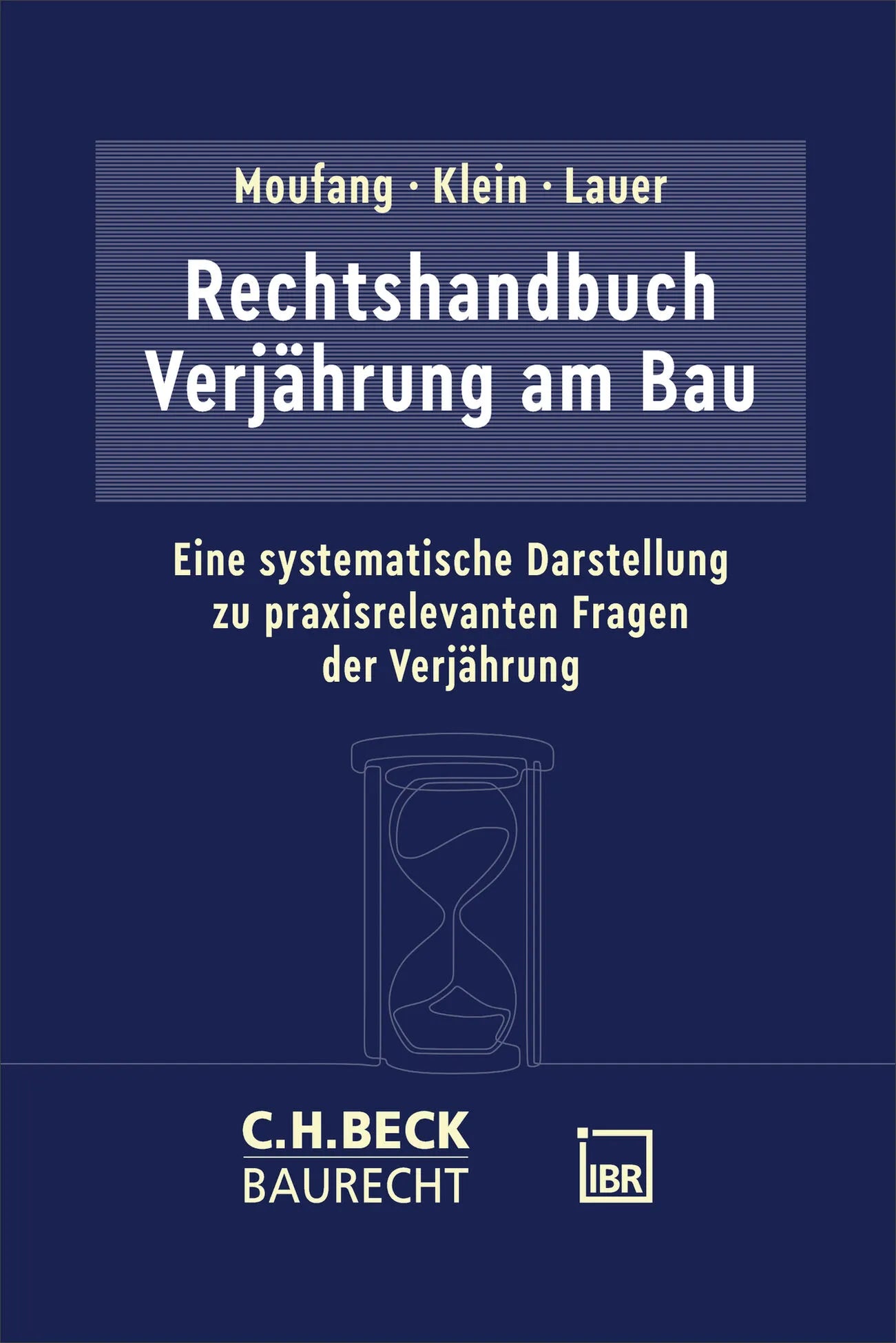 Cover: Rechtshandbuch Verjährung am Bau (Taschenbuch) von Oliver Moufang