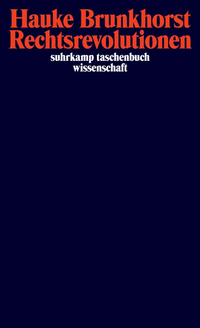 Buchcover von 'Rechtsrevolutionen' - Taschenbuch von Hauke Brunkhorst