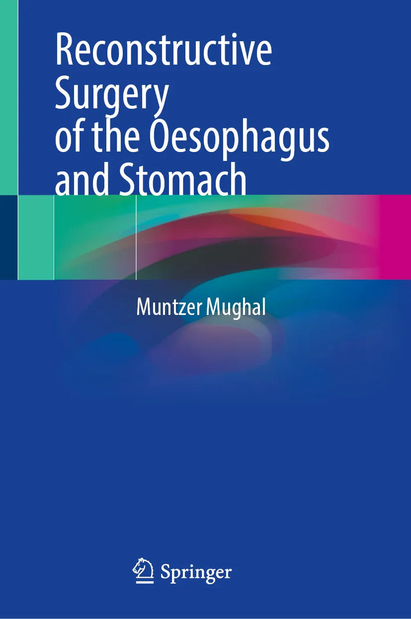 Reconstructive Surgery of the Oesophagus and Stomach