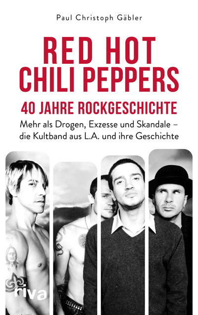 Red Hot Chili Peppers – 40 Jahre Rockgeschichte
