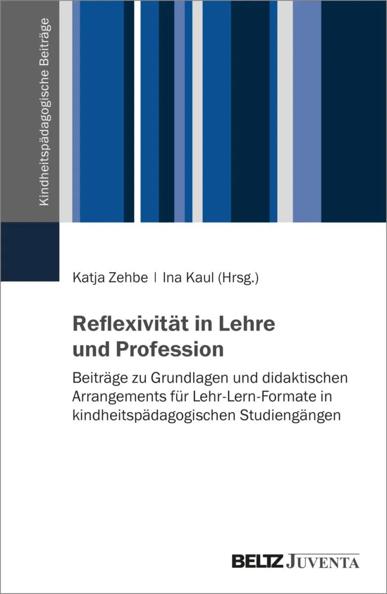 Cover: Reflexivität in Lehre und Profession (E-Book) von Katja Zehbe